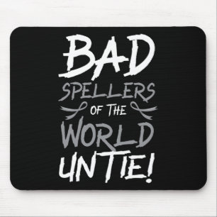 Spellers Of The World Untie Dyslexia Awareness Mouse Pad