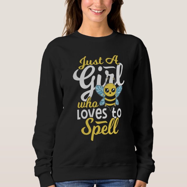 Spelling Bee Comeptition Winner Girl Spelling Bee Sweatshirt (Front)
