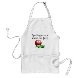 Spelling Errors Make Me [sic] Standard Apron