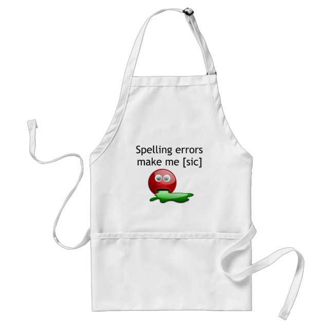 Spelling Errors Make Me [sic] Standard Apron (Front)