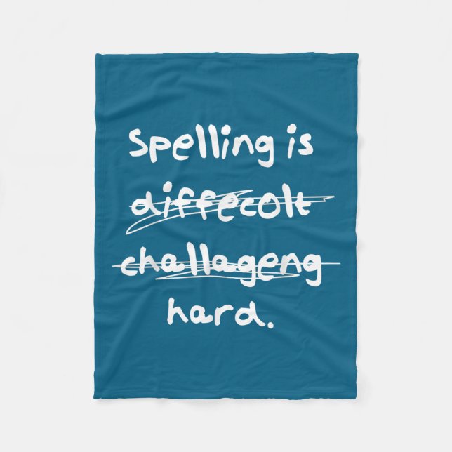 Spelling Is Hard Funny Spelling Bee  Fleece Blanket (Front)