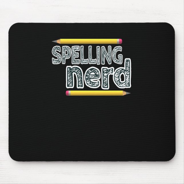 Spelling Nerd. Funny Statement For Proud Proper Sp Mouse Pad (Front)