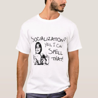 Spelling Socialisation T-Shirt