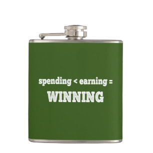 Spending Less Than Earning Is Winning Hip Flask