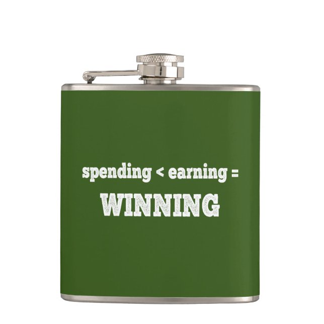 Spending Less Than Earning Is Winning Hip Flask (Front)