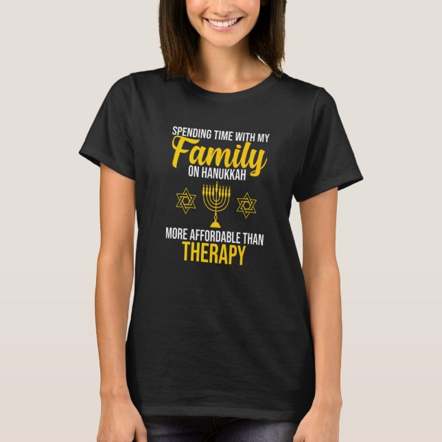 Spending Time With Family On Hanukkah Jewish Jew G T-Shirt (Front)