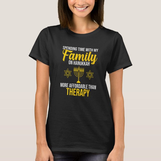 Spending Time With Family On Hanukkah Jewish Jew G T-Shirt (Front)