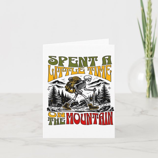 Spent A Little Time On The Mountain - Skeleton Hik Card (Front)