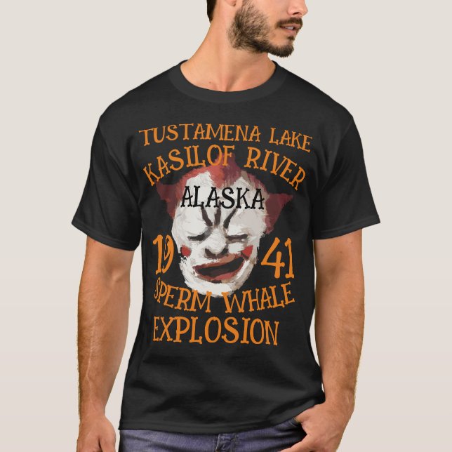 Sperm Whale Explosion TUSTAMENA LAKE ALASKA T-Shirt (Front)