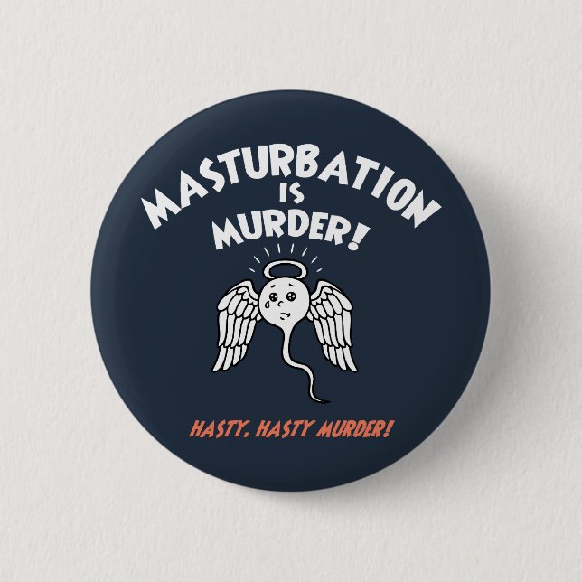 Spermicide! Red Handed! 6 Cm Round Badge (Front)