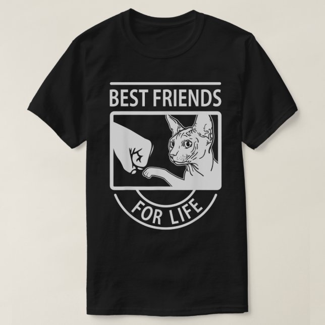Sphynx Cat  Best Friends For Life  T-Shirt (Design Front)