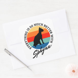 Sphynx Cat Everything Is Better Quote  Square Sticker