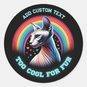 Sphynx Cat Funny Saying Too Cool Sticker