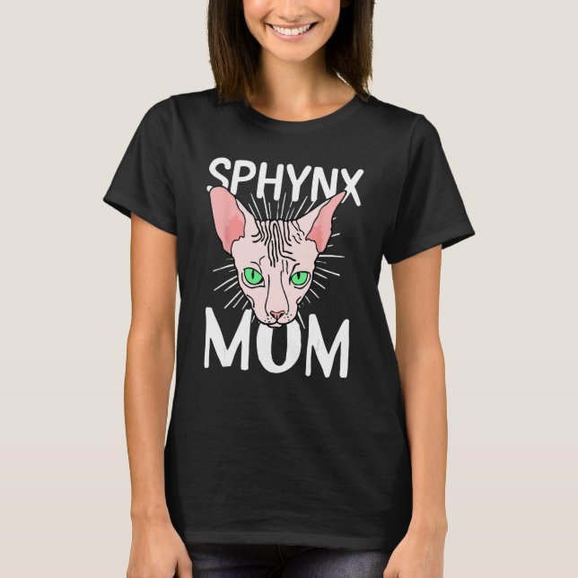 sphynx cat mom  Hairless Breed Sphynx Kitten T-Shirt (Front)