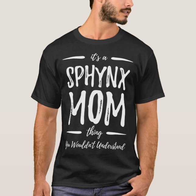 Sphynx Cat Mum Thing  Cat   Idea T-Shirt (Front)