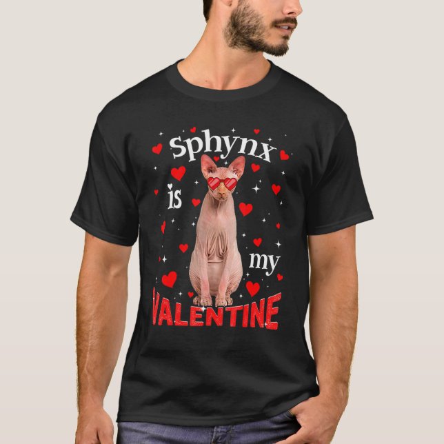 Sphynx Is My Valentine Cat Dad Cat Mum T-Shirt (Front)