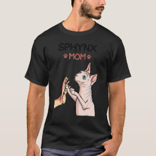 Sphynx Mum Cat Sphinx Hairless Cat Owner Lovers T-Shirt