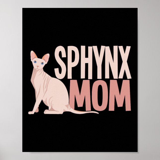 Sphynx Mum Cat Sphinx Hairless Cat Owner  Poster (Front)