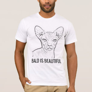 Sphynx T-Shirts, Bald is beautiful T-Shirt