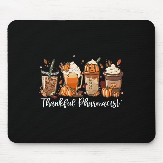 Spice Latte Fall Coffee Lover Thankful Pharmacist  Mouse Pad (Front)