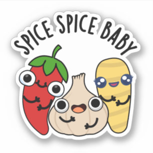 Spice Spice Baby Funny Food Pun