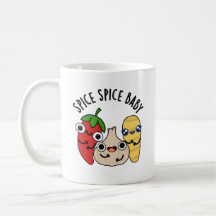 Spice Spice Baby Funny Food Pun  Coffee Mug