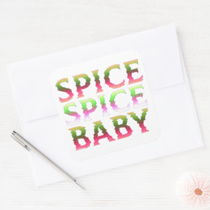 SPICE SPICE BABY funny thanksgiving gift           Square Sticker