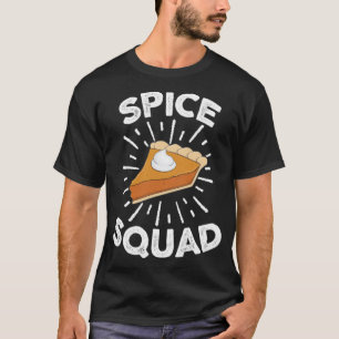 Spice Squad Pumpkin Pie T squad best friends weed  T-Shirt