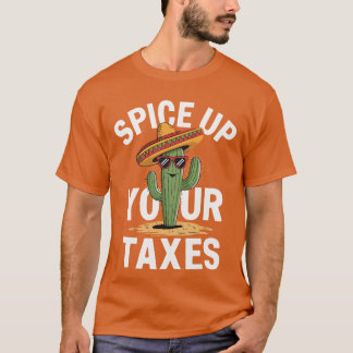 Spice Up Your Taxes CPA Funny Accountant Humour fo T-Shirt