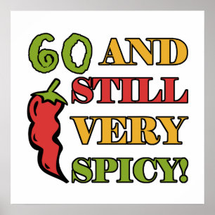 Spicy At 60 Years Old Poster