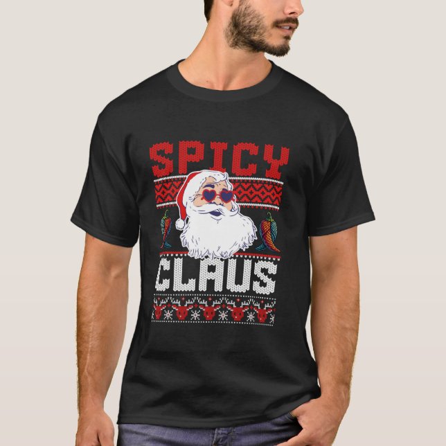 Spicy Claus Ugly Christmas Sweater Santa  (Front)