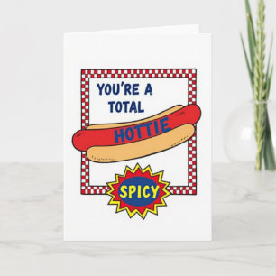Spicy Hottie Hot Dog Funny Card