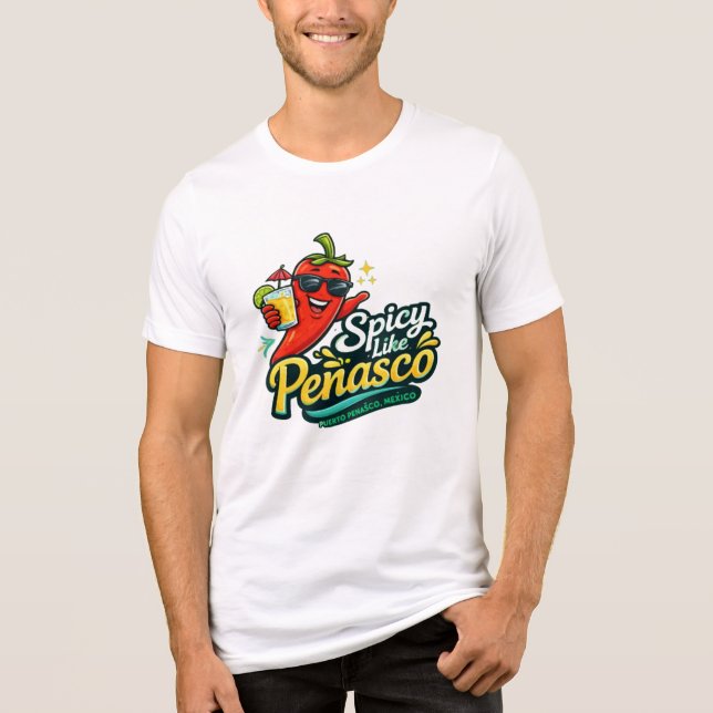 Spicy Like Peñasco Shirt – Funny Chilli Pepper Roc (Front)