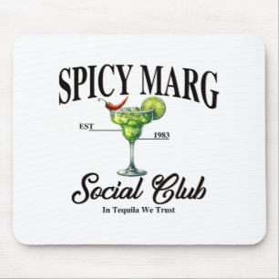 Spicy Margarita Est. 1983 Social Club In Tequila W Mouse Pad