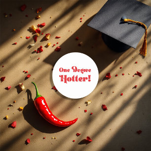 Spicy "One Degree Hotter" Graduation Classic Round Sticker