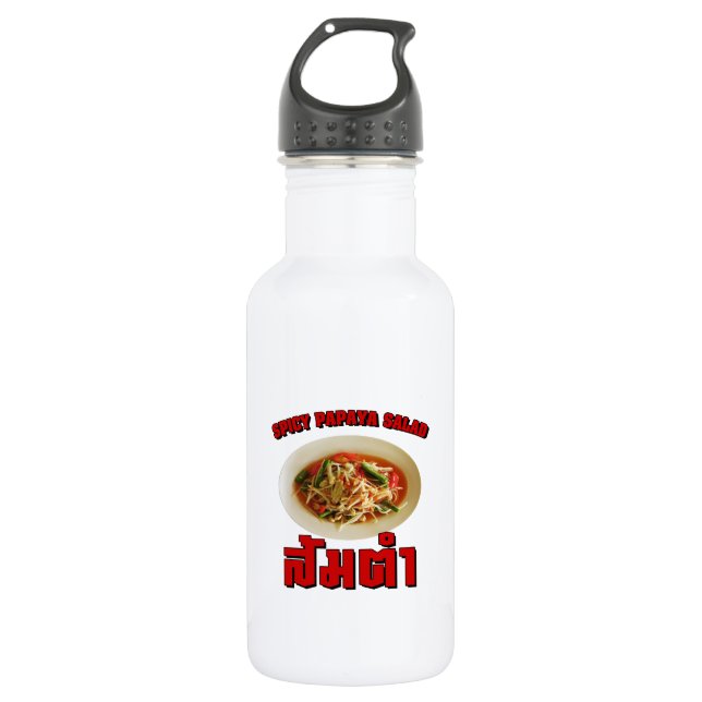 Spicy Papaya Salad [Som Tam] ... Thai Lao Food 532 Ml Water Bottle (Front)