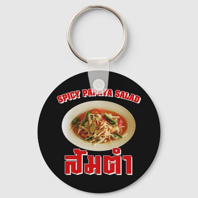 Spicy Papaya Salad [Som Tam] ... Thai Lao Food Key Ring (Front)