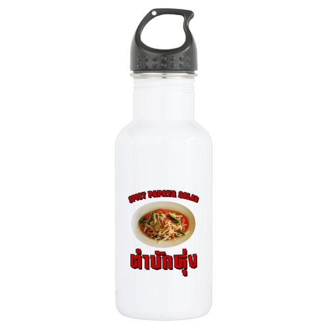 Spicy Papaya Salad [Tam Mak Hung] Isaan Dialect 532 Ml Water Bottle (Front)