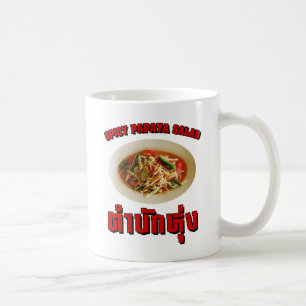 Spicy Papaya Salad [Tam Mak Hung] Isaan Dialect Coffee Mug
