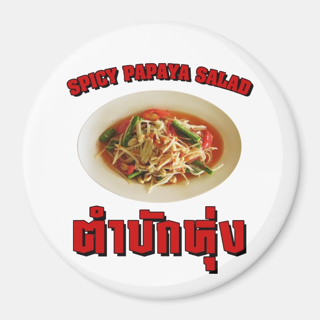 Spicy Papaya Salad [Tam Mak Hung] Isaan Dialect Magnet (Front)