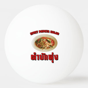 Spicy Papaya Salad [Tam Mak Hung] Isaan Dialect Ping Pong Ball
