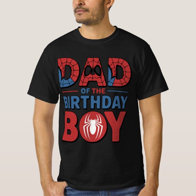 Spider Birthday Party Dad of The Birthday Boy T-Shirt (Front)