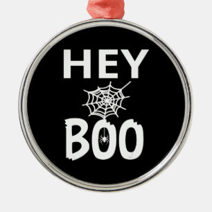 Spider Gift   Hey Boo Halloween Funny Spider Web Metal Ornament