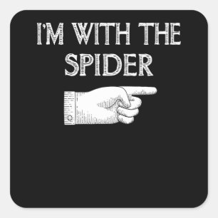 Spider Gift   I'm With The Spider Costume Matching Square Sticker