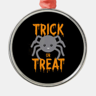 Spider Gift Spider - Trick Or Treat- Halloween Metal Ornament