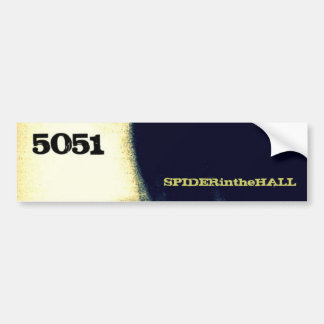 SPIDERintheHALL 5051 bumper sticker