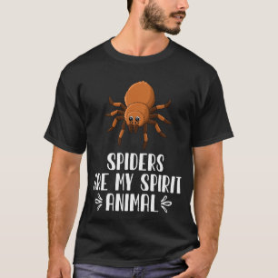 Spiders Are My Spirit Animal T-Shirt