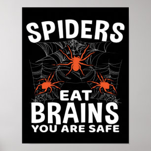 Spiders Webs Eat Brains You Are Safe Halloween Poster