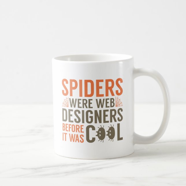 Spiders Were Web Designers Coffee Mug (Right)