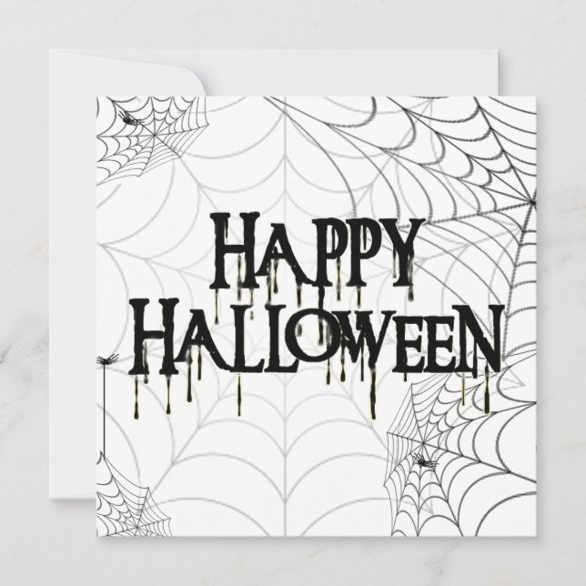Spiderwebs And Happy Halloween Creepy Text Invitation (Front)